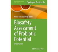 Biosafety Assessment of Probiotic Potential (Methods and Protocols in Food Science)