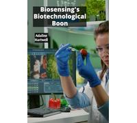 Biosensing's Biotechnological Boon: Applying Biosensors In Food Safety and Quality Control