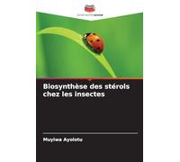 Biosynthèse des stérols chez les insectes