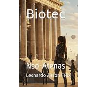 Biotec: Neo-Atenas