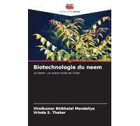 Biotechnologie du neem: Le neem : un arbre noble de l'Inde
