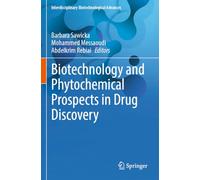 Biotechnology and Phytochemical Prospects in Drug Discovery (Interdisciplinary Biotechnological Advances)