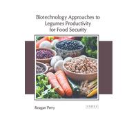 Biotechnology Approaches to Legumes Productivity for Food Security