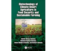 Biotechnology of Climate-Smart Agriculture in Food Security and Sustainable Farming