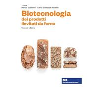 Biotecnologia dei prodotti lievitati da forno. Con e-book
