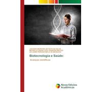Biotecnologia e Saúde:: Avanços científicos