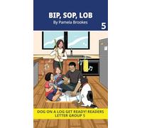 Bip, Sop, Lob: Decodable Readers for Learning Letters and Reading Words. For Early, Emergent Readers and Students with Dyslexia. (Reader 5 Introduces ... p, k, j.) (Dog on a Log Get Ready! Readers)