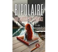 Bipolaire aux racines de l'enfance