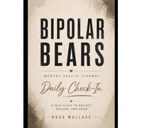Bipolar Bears: Mental Health Journal