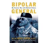 Bipolar General: My Forever War with Mental Illness (Association of the United States Army)
