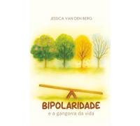 Bipolaridade: e a gangorra da vida