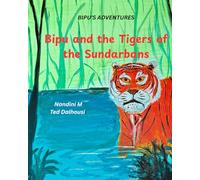 Bipu and the Tigers of the Sundarbans (Bipu's Adventures)
