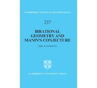 Birational Geometry and Manin's Conjecture (Cambridge Tracts in Mathematics, Series Number 237)