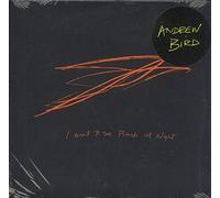Bird, Andrew - I Want To See Pulaski At Night