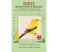 Bird: Bird Word Search Puzzle Book:- 55 Relaxing Puzzles for Seniors, Adults & Teens -Book Size 6"x 9" with 110 pages inclued solution| Brain Games for Bird Lovers|