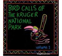 Bird Calls Of The Kruger National Park Volume 1