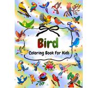 Bird Coloring Book for Kids: 49 Unique Bird Coloring Designs for Relaxation; Large Print. (The Joy of Coloring)