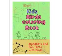 Bird Coloring Book for Kids Ages 3-8: Alphabet A-Z Birds with Fun Facts | Easy and Cute Animal Coloring Pages for Toddlers and Preschool Kids