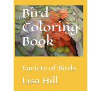 Bird Coloring Book: Variety of birds to color