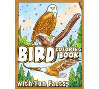 Bird Coloring Book with Fun Facts: A Birdwatcher's Collection with Bold & Easy Designs | Info-Packed Pages to Color & Learn Featuring Songbirds, Waterfowl, and Wild Species for Relaxation