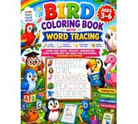 Bird Coloring Book with Word Tracing for Kids Ages 3-6: Learn Bird Names, Practice Handwriting, Build Vocabulary, and Enjoy Fun Educational Coloring ... Preschool, Pre-K, and Kindergarten Learners