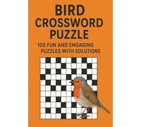 Bird Crossword Puzzle: 100 Challenging Word Games for Adults and Seniors