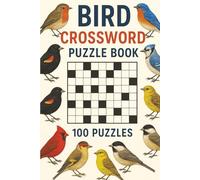 Bird Crossword Puzzle Book: 100 Crossword Puzzles for Adults (With Solution)