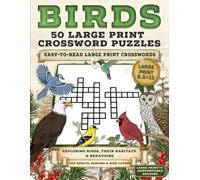 Bird Crossword Puzzle Book - Large Print Edition: 50 Bird-Themed Crossword Puzzles in an Easy-to-Read 8.5 × 11 Format For Adults, Seniors & Bird Lovers