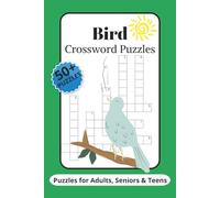 Bird Crossword Puzzles: Crossword Puzzles with Easy to Read Print about Birds, Nests, Eggs and More | 6x9 inches, 120 pages | 50+ Puzzles ... Gift for Vacations, Holidays and Relaxation