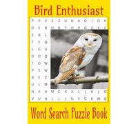 Bird Enthusiast: "55 Brain-Boosting Puzzles Featuring 495 Bird Species from Around the World | A Must-Have Challenge for Bird Lovers!"