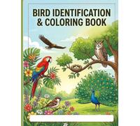 Bird Identification & Coloring Book for Kids: Learn, Identify & Color Beautiful Birds of the World | Fun Bird Facts, Matching Games, Quizzes & Activities for Ages 4-8