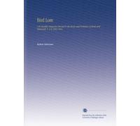 Bird Lore: A Bi-Monthly Magazine Devoted to the Study and Protection of Birds and Mammals. V. 5-6 1903-1904