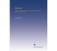 Bird Lore: A Bi-Monthly Magazine Devoted to the Study and Protection of Birds and Mammals. V. 9-10 1907-1908