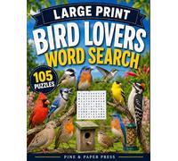 Bird Lovers Large Print Word Search: 105 Fun Puzzles for Bird Lovers