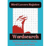 Bird Lovers word search puzzle book: Word searches with easy to read large print about birds and more. 8x11 inches. 50 puzzles, 600 words. Great for anxiety relief and Relaxation