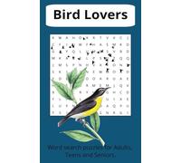 Bird Lover's Word Search: Word Searches with Easy to Read Print about Birds, Bird Species, Bird Watchers | 5x8 inches 100 pages | 50 puzzles ... Gift for vacations, Holidays, and Free Time