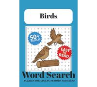 Bird Names Word Search Puzzle Book: Word Searches with Easy to Read Print about Birds, Bird Names, Bird Species and More | 6x9 inches, 110 pages | 50+ ... Gift for Vacations, Holidays and Free Times