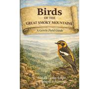 Bird of the Great Smoky Mountains (Birds of America Identification Guides)