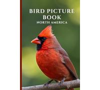 Bird Picture Book North America: Gift for Dementia, Alzheimers, Seniors, Memory Care (Mindful Alzheimer's and Dementia Activities)