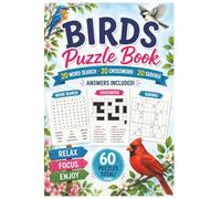 Bird Puzzle Book for Adults: 60 Bird Puzzles for Adults Featuring Word Searches, Crosswords & Sudokus - Answers Included