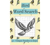 Bird Themed Word Search Puzzle Book: Discover Bird Species, Habitats and and Avian Adventures