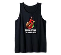 Bird Watching Humor Birding Before The Bean Is A Sin Camiseta sin Mangas