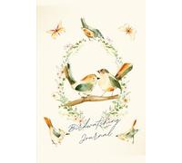 Bird Watching Journal: The Ultimate Birding Logbook for Every Bird Lover!