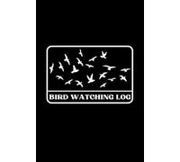 Bird Watching Log Book: Awesome Birding Journal for Bird Watchers and Birders, Small Bird Spotter Book to Track and Record Bird Sightings