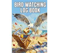 Bird Watching Log Book: Funny Guided Journal for Bird Lovers - Track Sightings, Sketches and Behavior