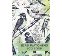 Bird Watching Log Book: Record birds, habits, climate,and more | 6x9 inches, 145 pages | great gift for bird watchers, photographers and nature lovers.