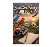 Bird Watching Log Book: Record Sightings, Track Species, and Capture Every Birding Adventure