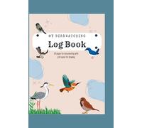 Bird Watching Log Book: Track and record bird sightings with place for pictures - Beginners or experienced birder hobbyists