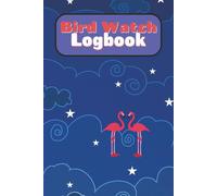 Bird Watching Log: Simple birding Journal for Bird Watchers & Birders | Notebook to Track and Record Bird Seeings | 6x9 inches | 100 pages