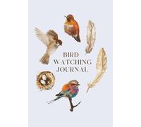 Bird Watching Logbook: A Simple Logbook for Bird Sightings